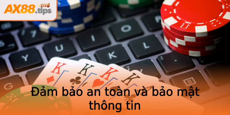 Đảm bảo an toàn và bảo mật thông tin Đảm bảo an toàn và bảo mật thông tin