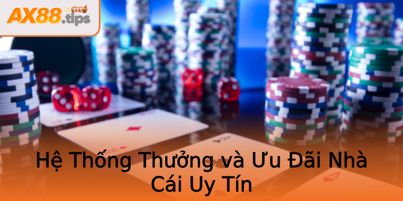 Hệ Thống Thưởng và Ưu Đãi Nhà Cái Uy Tín Hệ Thống Thưởng và Ưu Đãi Nhà Cái Uy Tín