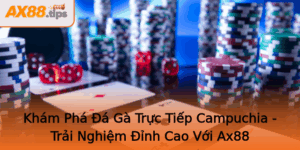Kham Pha A Ga Truc Tiep Campuchia Trai Nghiem Inh Cao Voi Ax88 2
